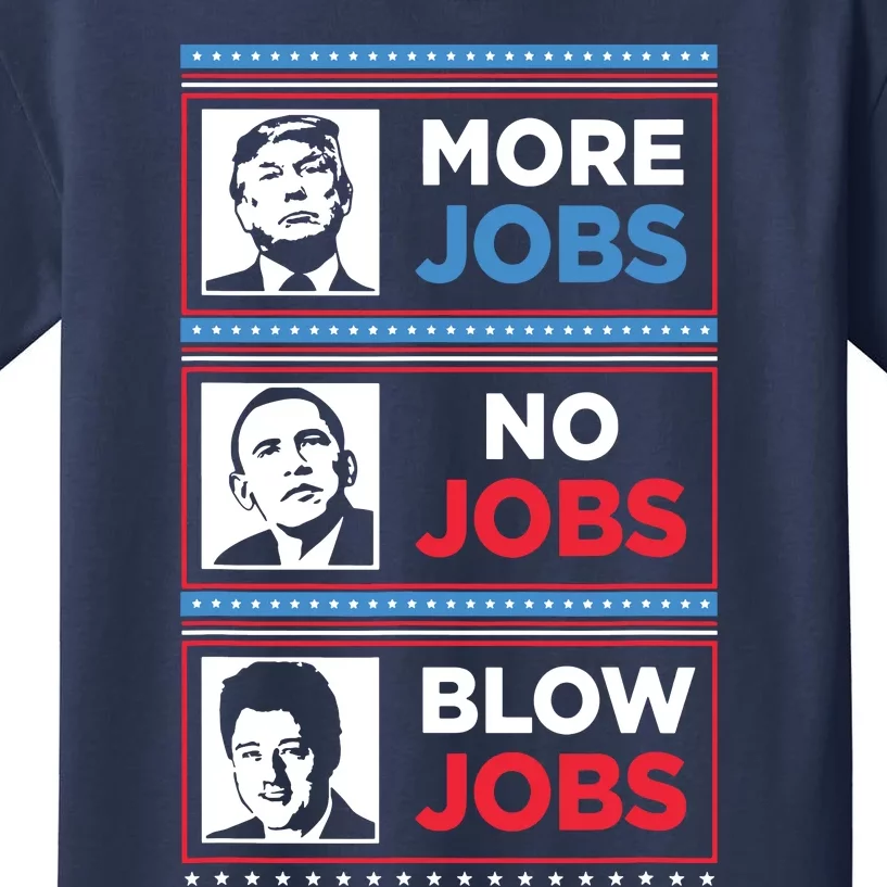 Funny Donald Trump More Jobs Obama No Jobs Bill Clinton Blow Kids T-Shirt