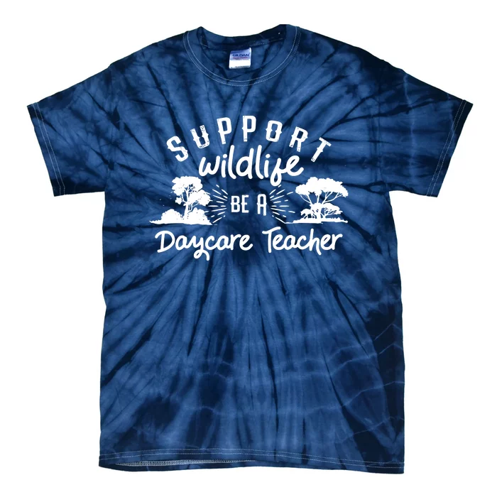 Funny Daycare Teacher Childcare Provider Support Wildlife Tie-Dye T-Shirt