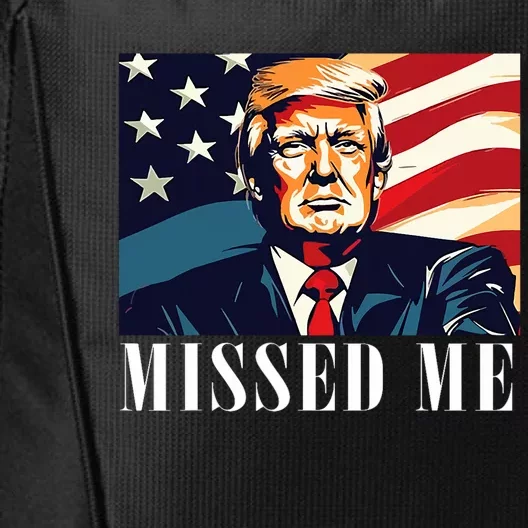 Funny Donald Trump Missed Me Assassination Attempt 2025 City Backpack