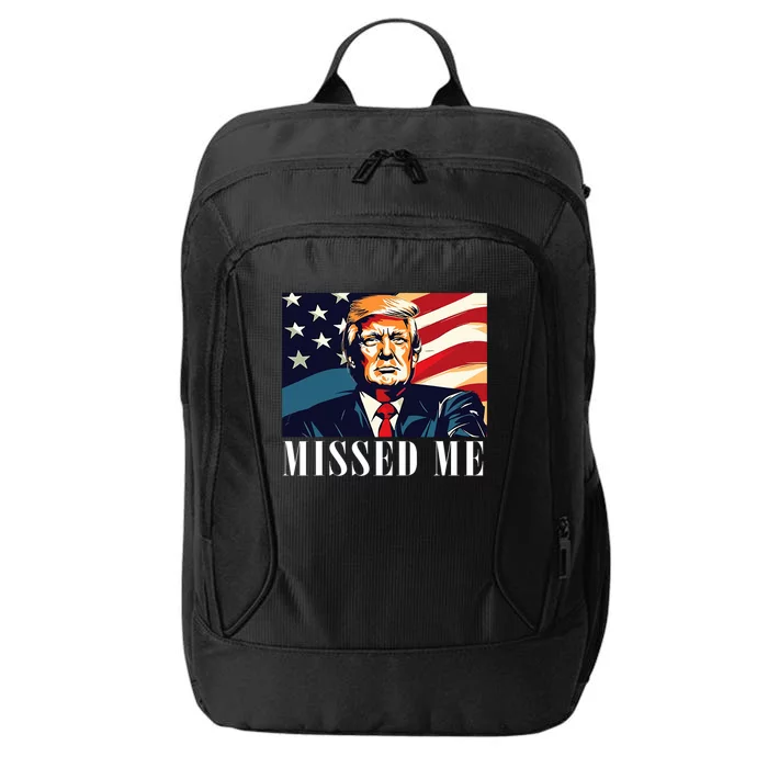 Funny Donald Trump Missed Me Assassination Attempt 2025 City Backpack