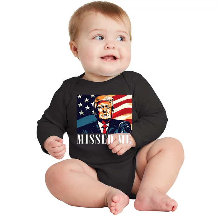 Funny Donald Trump Missed Me Assassination Attempt 2025 Baby Long Sleeve Bodysuit