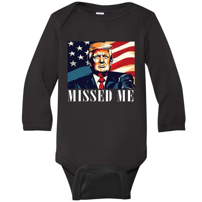 Funny Donald Trump Missed Me Assassination Attempt 2025 Baby Long Sleeve Bodysuit