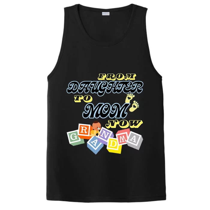 From Daughter To Mom To Grandma Grandmother Performance Tank