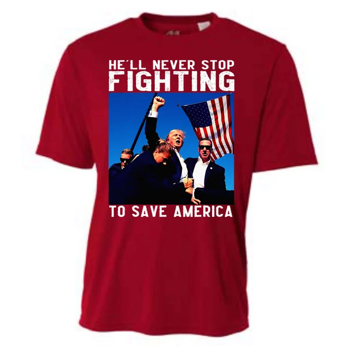 Funny Donald Trump HeLl Never Stop Fighting To Save America Cooling Performance Crew T-Shirt