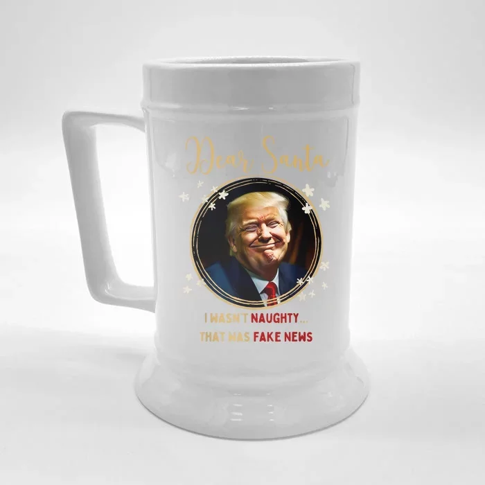 Funny Donald Trump Dear Santa I WasnT Naughty Christmas Mug Front & Back Beer Stein