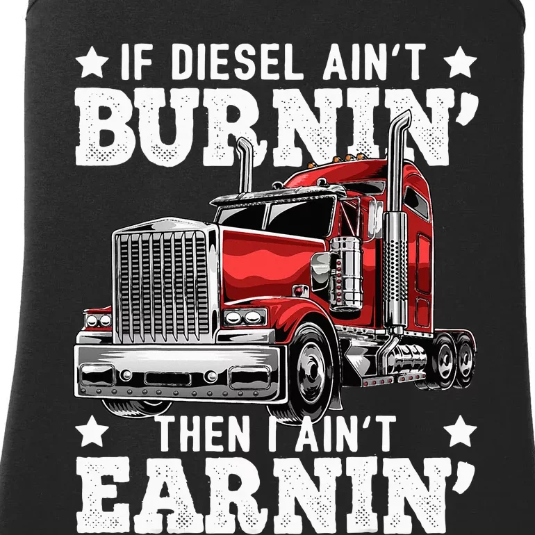 Funny Diesel Trucker Big Rig Semitrailer Truck Driver Ladies Essential Tank