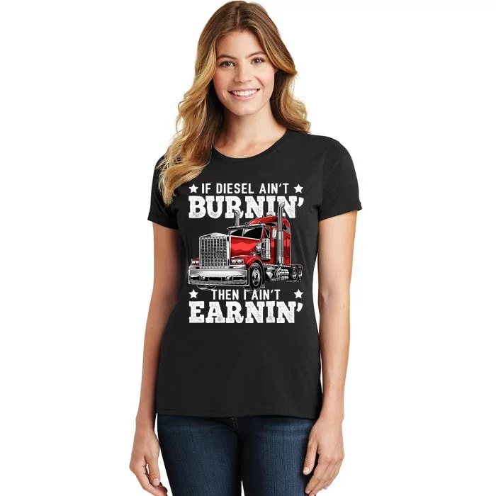 Funny Diesel Trucker Big Rig Semitrailer Truck Driver Women's T-Shirt