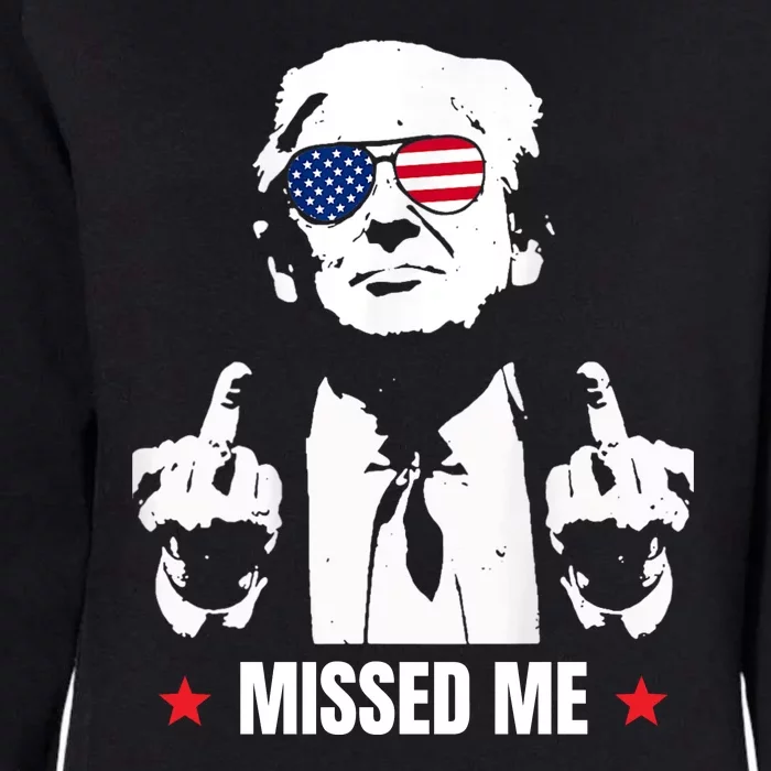 Funny Donald Trump Missed Me Womens California Wash Sweatshirt