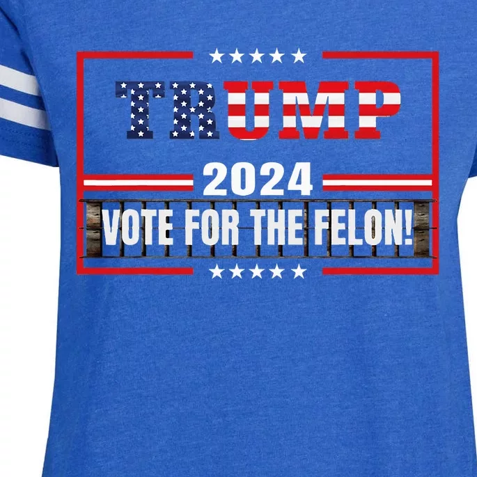 Funny Donald Trump Supporter 2024 Vote For The Felon Enza Ladies Jersey Football T-Shirt