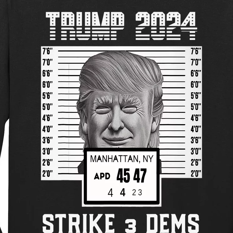 Free Donald Trump Mug Shot Strike 3 Dems Pro MAGA Apparel Tall Long Sleeve T-Shirt