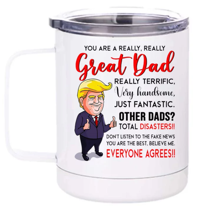 Funny Donald Trump YouRe A Great Dad Dad Life Front & Back 12oz Stainless Steel Tumbler Cup