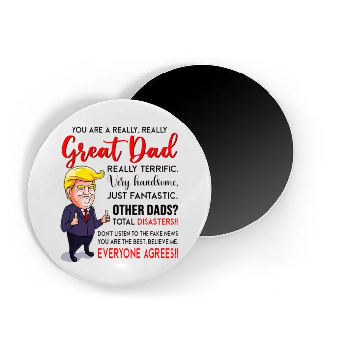 Funny Donald Trump YouRe A Great Dad Dad Life Magnet