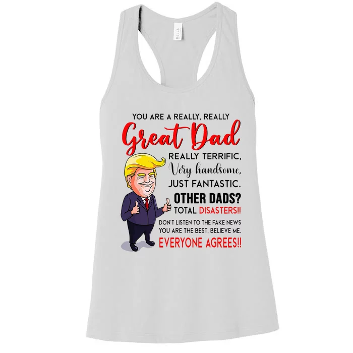 Funny Donald Trump YouRe A Great Dad Dad Life Women's Racerback Tank