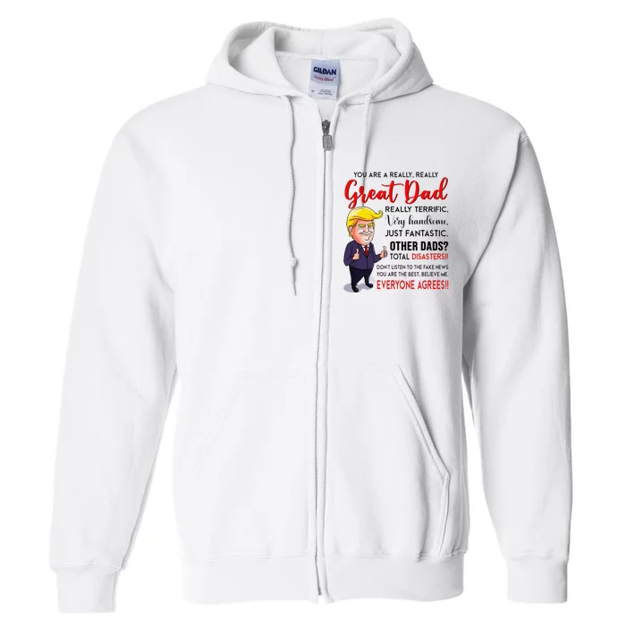 Funny Donald Trump YouRe A Great Dad Dad Life Full Zip Hoodie