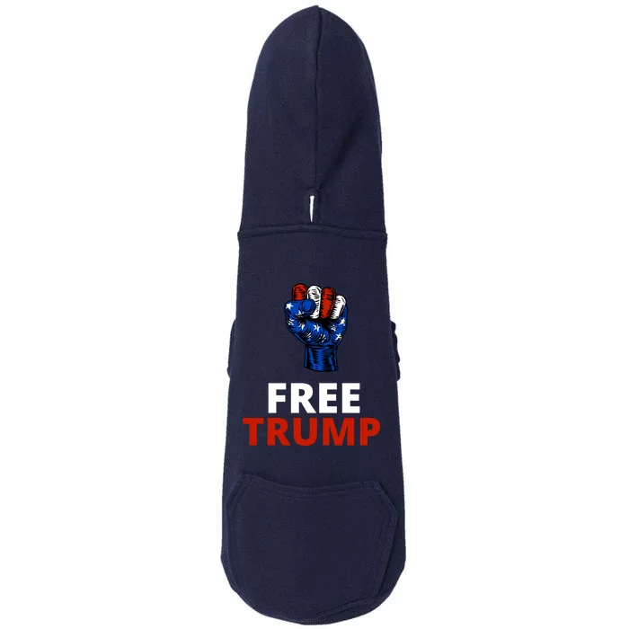 Free Donald Trump Free Trump Republican Support Doggie 3-End Fleece Hoodie