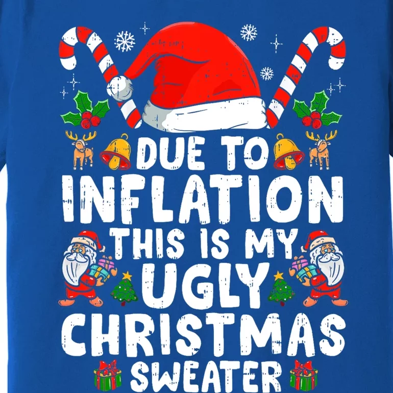 Funny Due to Inflation This is My Ugly Sweater For Christmas Premium T-Shirt