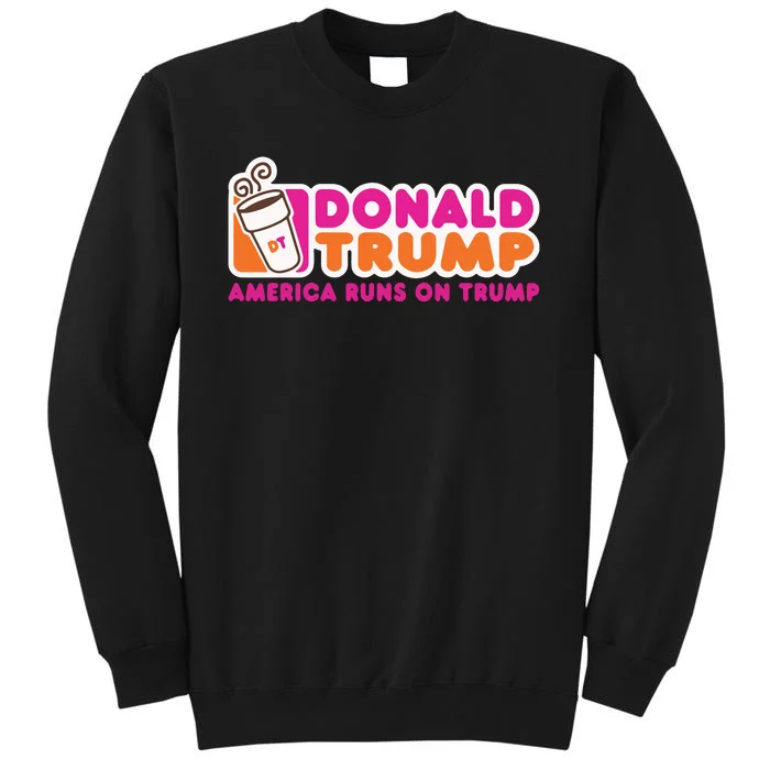 Funny Donald Trump America Runs On Trump Sweatshirt