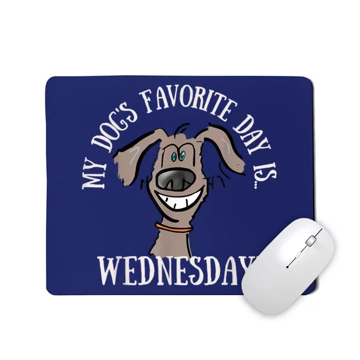 Fathers Day Tee My Dogs Favorite Day Is Wednesday HUMP DAY Mousepad