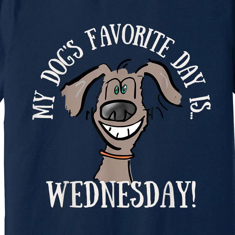 Fathers Day Tee My Dogs Favorite Day Is Wednesday HUMP DAY Premium T-Shirt