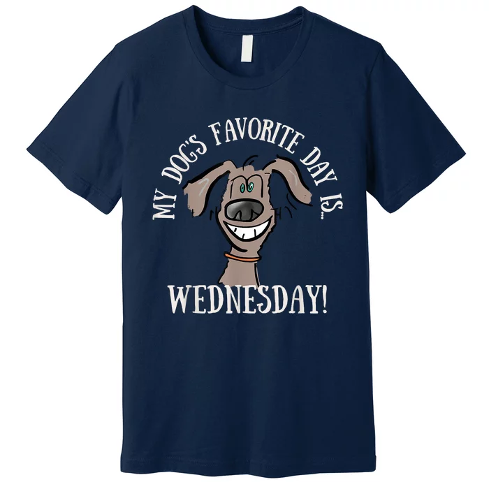 Fathers Day Tee My Dogs Favorite Day Is Wednesday HUMP DAY Premium T-Shirt