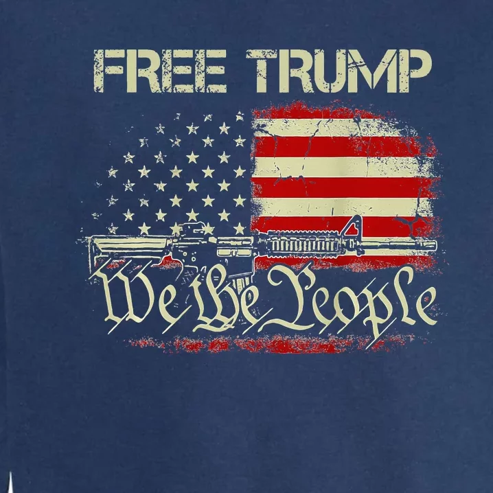 Free Donald Trump Republican Support Garment-Dyed Sweatshirt