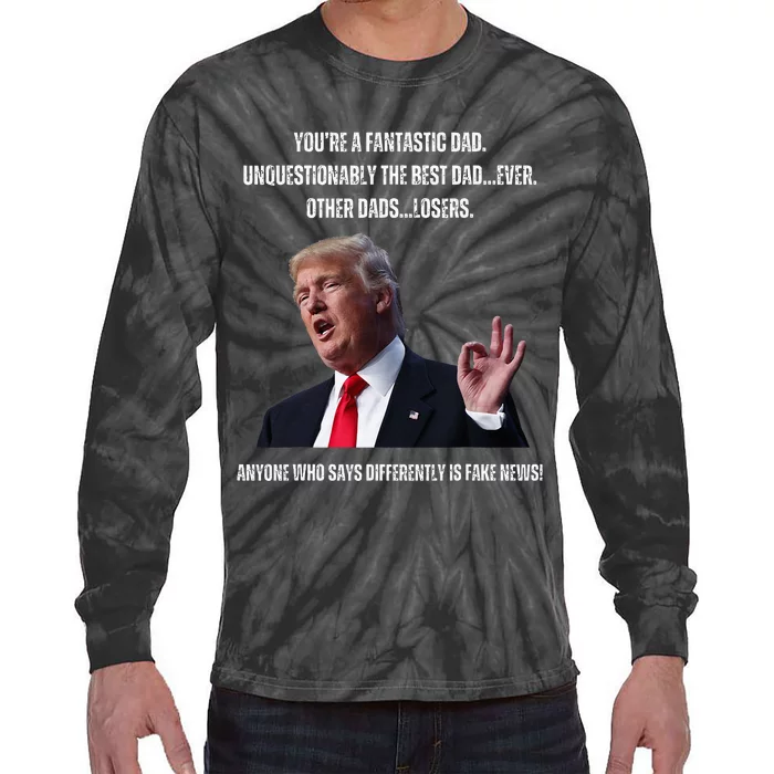 FatherS Day Trump Funny Fantastic Dad Tie-Dye Long Sleeve Shirt