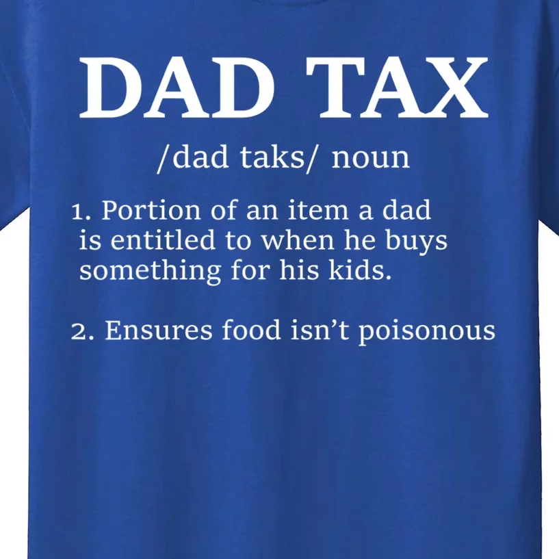 Funny Dad Tax Definition Apparel Kids T-Shirt