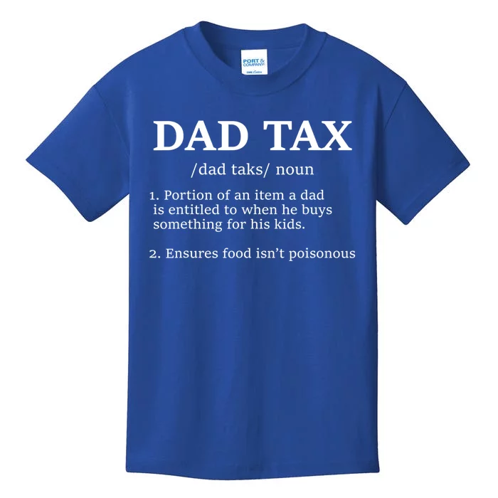 Funny Dad Tax Definition Apparel Kids T-Shirt