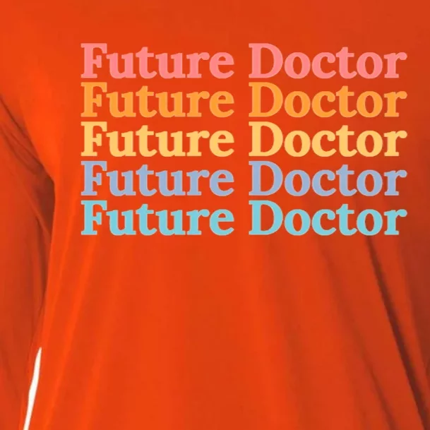 Future Doctor To Be Cute Gift Cooling Performance Long Sleeve Crew