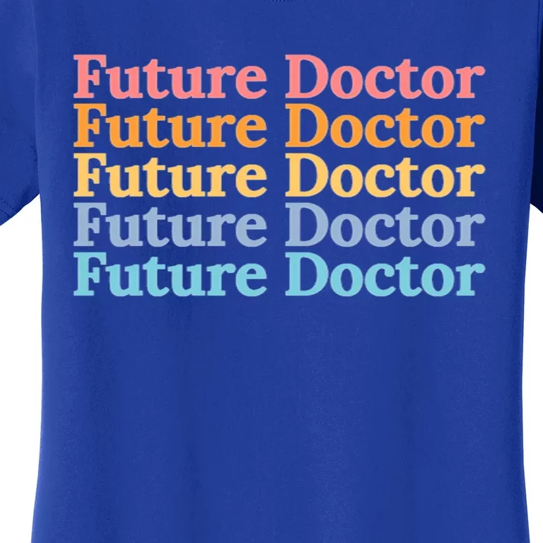 Future Doctor To Be Cute Gift Women's T-Shirt