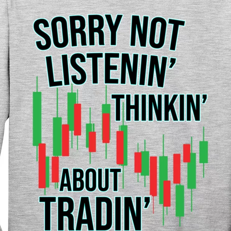 Funny Day Trading Quote Stock Market Funny Gift Cool Gift Tall Long Sleeve T-Shirt