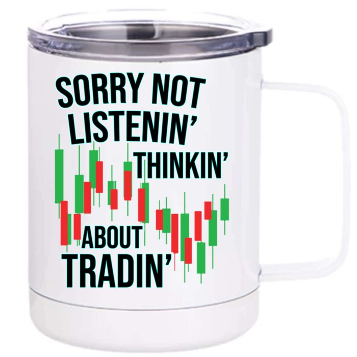 Funny Day Trading Quote Stock Market Funny Gift Cool Gift Front & Back 12oz Stainless Steel Tumbler Cup