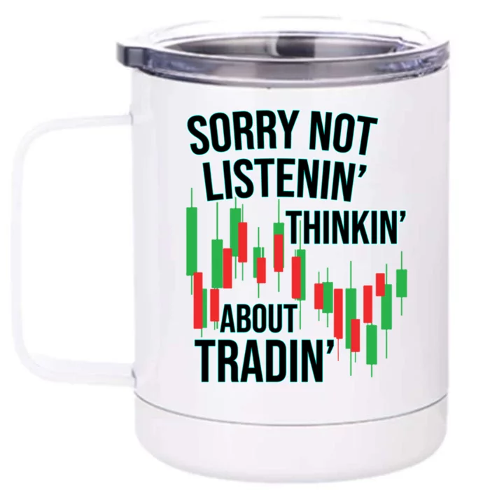 Funny Day Trading Quote Stock Market Funny Gift Cool Gift Front & Back 12oz Stainless Steel Tumbler Cup