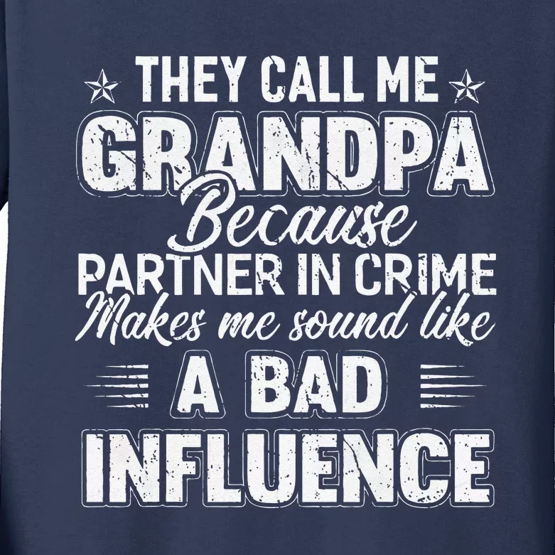 Fathers Day They Call Me Grandpa Grandfather Gift Kids Long Sleeve Shirt