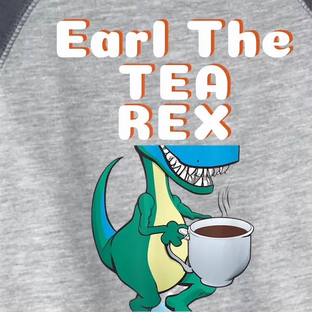 Funny Dinosaur T-Rex Earl The Tea Rex Dino Lovers Gift Idea Toddler Fine Jersey T-Shirt