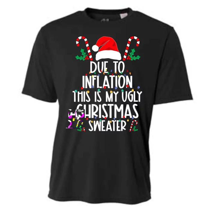 Funny Due To Inflation This Is My Ugly Christmas Sweaters Cooling Performance Crew T-Shirt