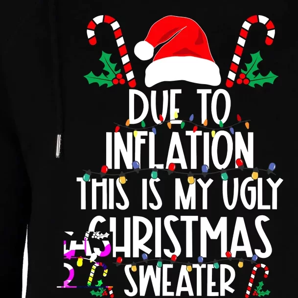 Funny Due To Inflation This Is My Ugly Christmas Sweaters Womens Funnel Neck Pullover Hood