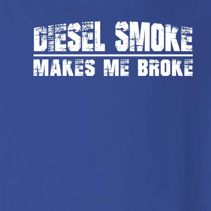 Funny Diesel Truck Owner Funny Gift Diesel Smoke Makes Me Broke Great Gift Toddler Long Sleeve Shirt