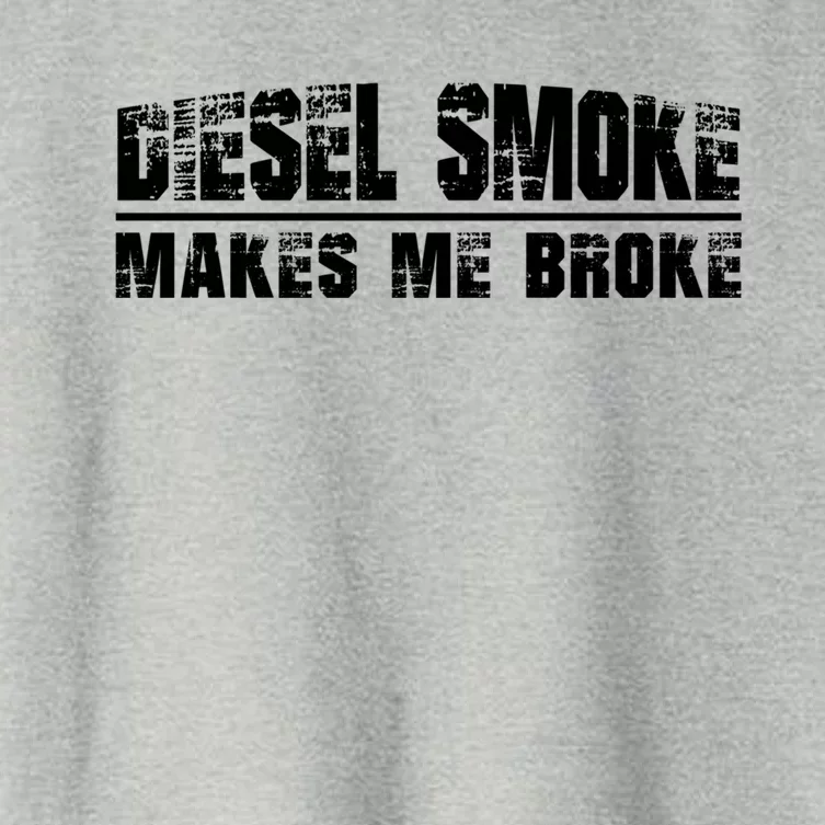 Funny Diesel Truck Owner Funny Gift Diesel Smoke Makes Me Broke Great Gift Women's Crop Top Tee