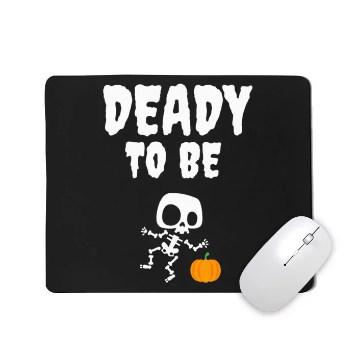 Funny Deady To Be Dad Halloween Pregnancy Announcement Mousepad