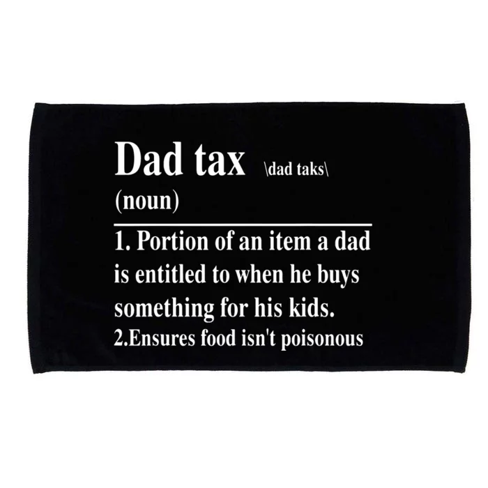 Funny Dad Tax Definition Daddy Fathers Day Microfiber Hand Towel