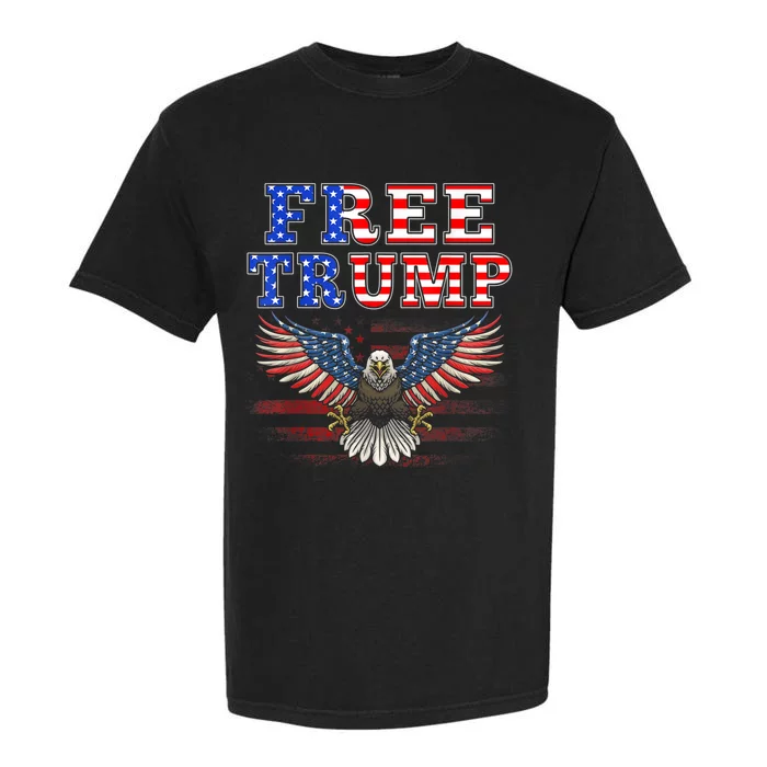 Free Donald Trump Republican Support Pro Trump American Flag Garment-Dyed Heavyweight T-Shirt