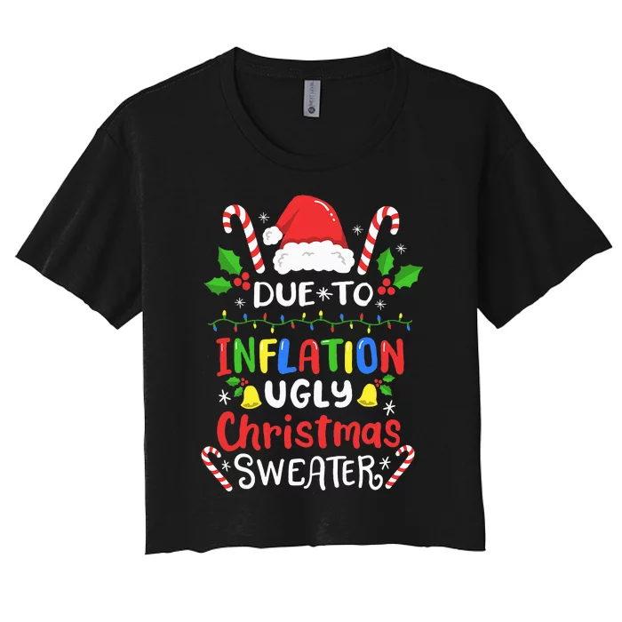 Funny Due to Inflation Ugly Christmas Sweaters Women's Crop Top Tee