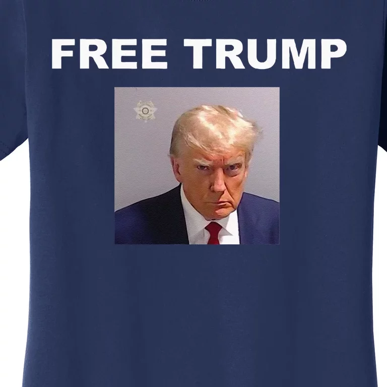 Free Donald Trump Mug Shot Republican President MAGA 2024 Women's T-Shirt