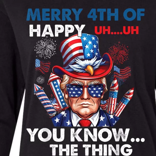 Funny Donald Trump Merry 4th Of You Know The Thing 4th July Womens Cotton Relaxed Long Sleeve T-Shirt