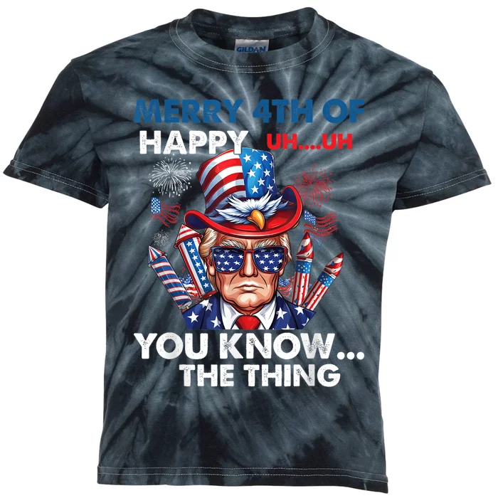 Funny Donald Trump Merry 4th Of You Know The Thing 4th July Kids Tie-Dye T-Shirt