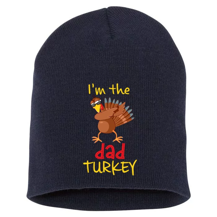 Funny Dad Turkey Matching Family Group Thanksgiving Party Short Acrylic Beanie