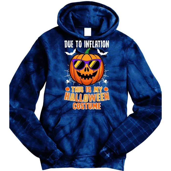 Funny Due To Inflation This Is My Halloween Costume Tie Dye Hoodie