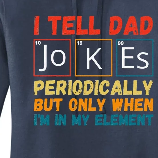 Fathers Day Tee From Wife I Tell Dad Jokes Periodically Women's Pullover Hoodie