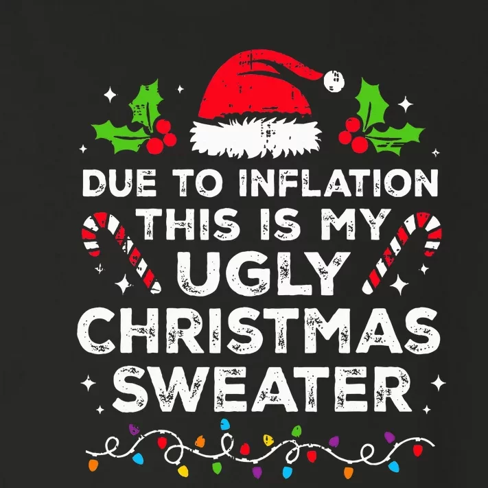 Funny Due to Inflation This is My Ugly Sweater For Christmas Toddler Long Sleeve Shirt